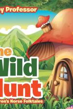 Wild Hunt Children's Norse Folktales af Baby Professor