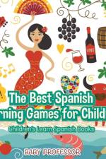 Best Spanish Learning Games for Children Children's Learn Spanish Books af Baby Professor