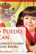 Yo Puedo, I Can Children's Learn Spanish Books af Baby Professor