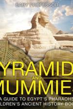Pyramids and Mummies af Baby Professor