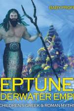 Neptune's Underwater Empire af Baby Professor