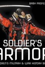 Soldier's Armor Children's Military & War History Books af Baby Professor
