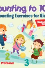 Counting to 100 - Counting Exercises for Kids Children's Math Books af Baby Professor