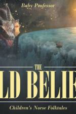 Old Belief Children's Norse Folktales af Baby Professor