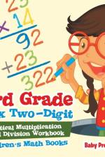 3rd Grade Mix Two-Digit Vertical Multiplication and Division Workbook Children's Math Books af Baby Professor