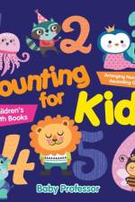 Counting for Kids - Arranging Numbers in Ascending Order Children's Math Books af Baby Professor