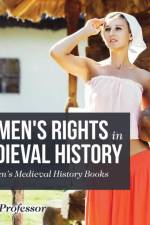 Women's Rights in Medieval History- Children's Medieval History Books af Baby Professor