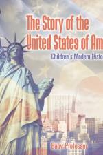 Story of the United States of America Children's Modern History af Baby Professor