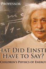 What Did Einstein Have to Say? Children's Physics of Energy af Baby Professor