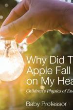 Why Did That Apple Fall on My Head? Children's Physics of Energy af Baby Professor