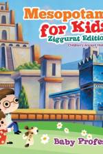 Mesopotamia for Kids - Ziggurat Edition Children's Ancient History af Baby Professor