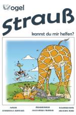 Vogel Strauss, Kannst Du Mir Helfen? Skurril-lustige Kinderreime af Gabriella Richard