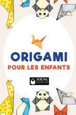 Origami pour les enfants af Young Scholar