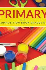 Primary Composition Book Grades K-2 af Speedy Publishing LLC