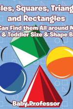 Circles, Squares, Triangles, and Rectangles af Baby Professor