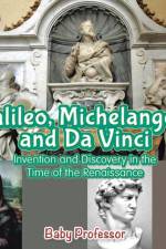Galileo, Michelangelo and Da Vinci af Baby Professor