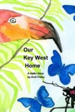 Our Key West Home af Andi Fraley