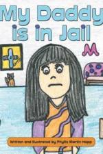 My Daddy Is in Jail af Phyllis Martin Hopp