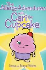 Allergy Adventures with Cari the Cupcake af Donna and Reagan Webber