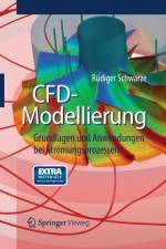 CFD-Modellierung af Rudiger Schwarze