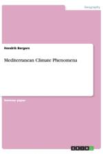 Mediterranean Climate Phenomena af Hendrik Bergers