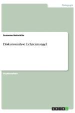 Diskursanalyse Lehrermangel af Susanne Heinrichs