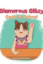 Glamorous Glitzy Goes to School
