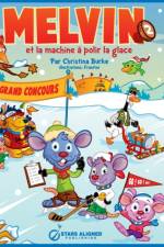 Melvin Et La Machine a Polir La Glace (Relie) af Christina Burke