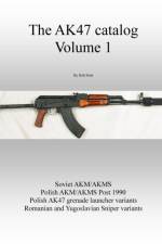 Ak47 Catalog Volume 1 af Rob Stott