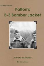 U.S. Army Treasures: Patton's B-3 Bomber Jacket af Charles Lemons
