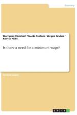Is there a need for a minimum wage? af Wolfgang Steinhart