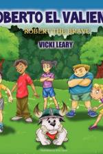 Roberto El Valiente af Vicki Leary