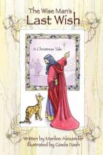 Wise Man's Last Wish af Marilee Alexander