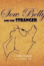 Sow Belly and the Stranger af Frank Hazard