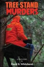 Tree Stand Murders af David B Whitehurst