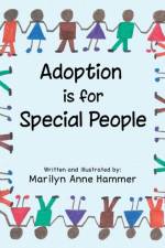 Adoption Is for Special People af Marilyn Anne Hammer