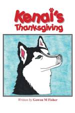 Kenai's Thanksgiving af Gowon M Fisher