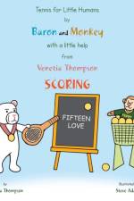 Tennis for Little Humans by Baron and Monkey with a Little Help from Venetia Thompson af Venetia Thompson