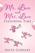 Mr. Love and Mrs. Love af Adita Gebhart
