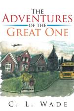 Adventures of the Great One af C L Wade