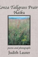 Konza Tallgrass Prairie Haiku af Judith Lauter