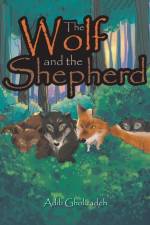 Wolf and the Shepherd af Adib Gholizadeh