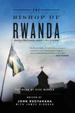 The Bishop of Rwanda af John Rucyahana