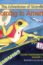 Adventures of Granville, Coming to America af Claudia MacKenzie-Krysko
