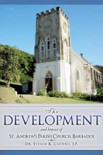Development and Impact of St. Andrew's Parish Church, Barbados