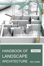 Handbook of Landscape Architecture: Volume II