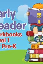 Early Reader Workbooks level 1 For Pre-K af Speedy Publishing LLC