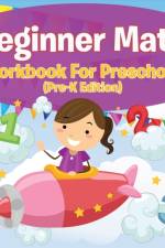Beginner Math Workbook For Preschool (Pre-K Edition) af Speedy Publishing LLC