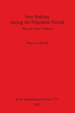 Iron Making during the Migration Period af Vasco La Salvia