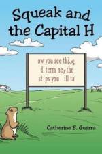 Squeak and the Capital H af Catherine E Guerra